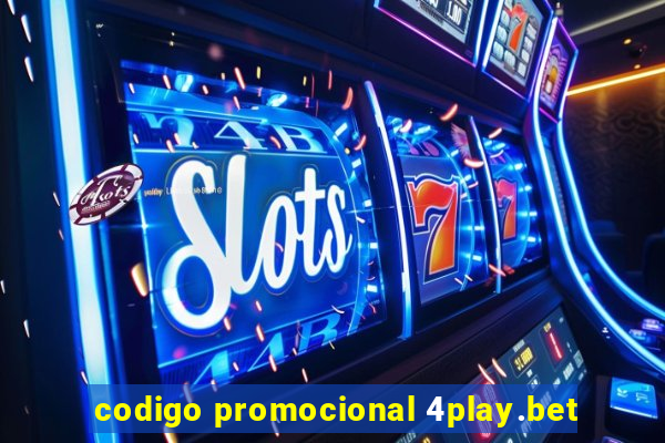 codigo promocional 4play.bet